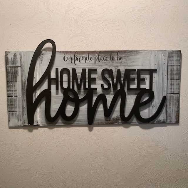Our favorite place to be Home Sweet Home