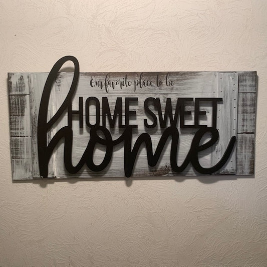 Our favorite place to be Home Sweet Home