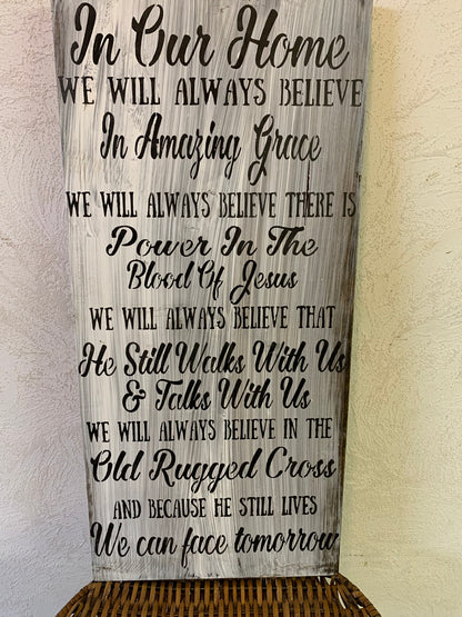 In Our Home We Believe Wood Sign