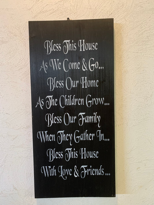 Bless This Home As We Come And Go  (wood sign)